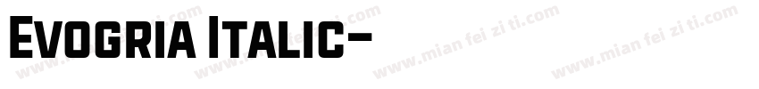 Evogria Italic字体转换